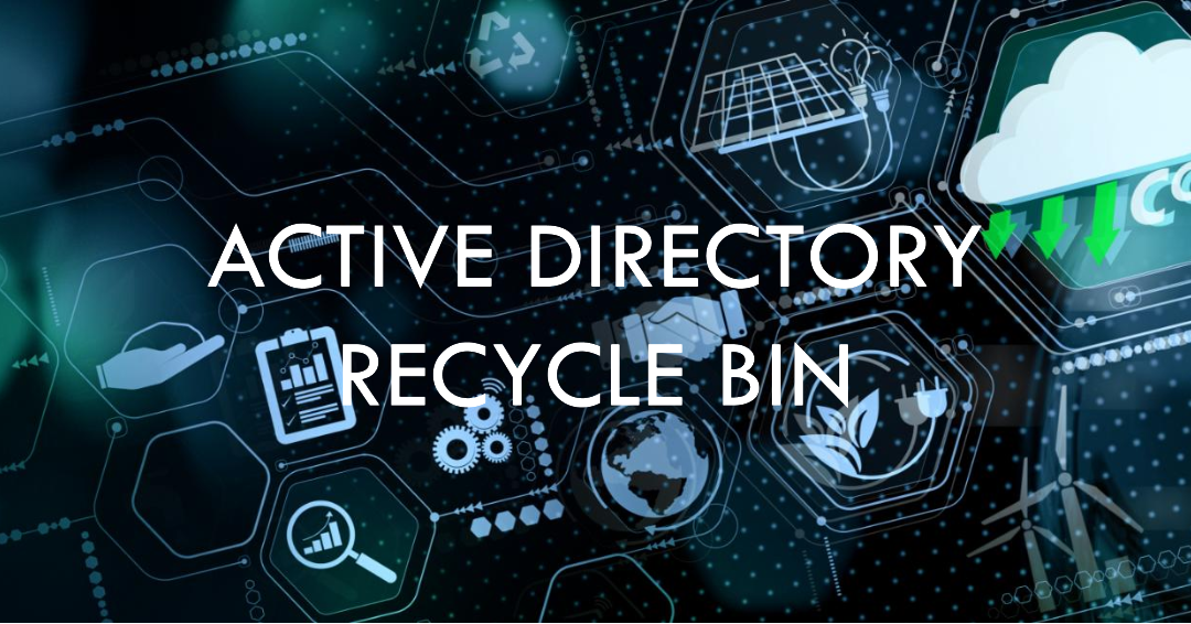 Recycle Bin در Active Directory